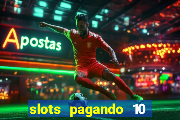 slots pagando 10 no cadastro facebook